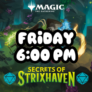 Secrets of Strixhaven Prerelease - Friday 4/17 - 6:00 PM (SOLD OUT)